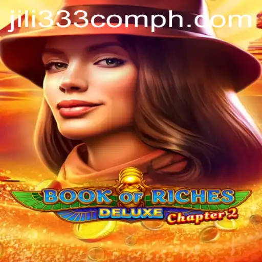 Discover the Thrilling Adventures in Book of Riches Deluxe Chapter 2